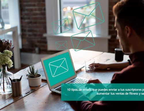 10 tipos de email marketing que puedes enviar a tus suscriptores para aumentar las ventas de fitness y salud
